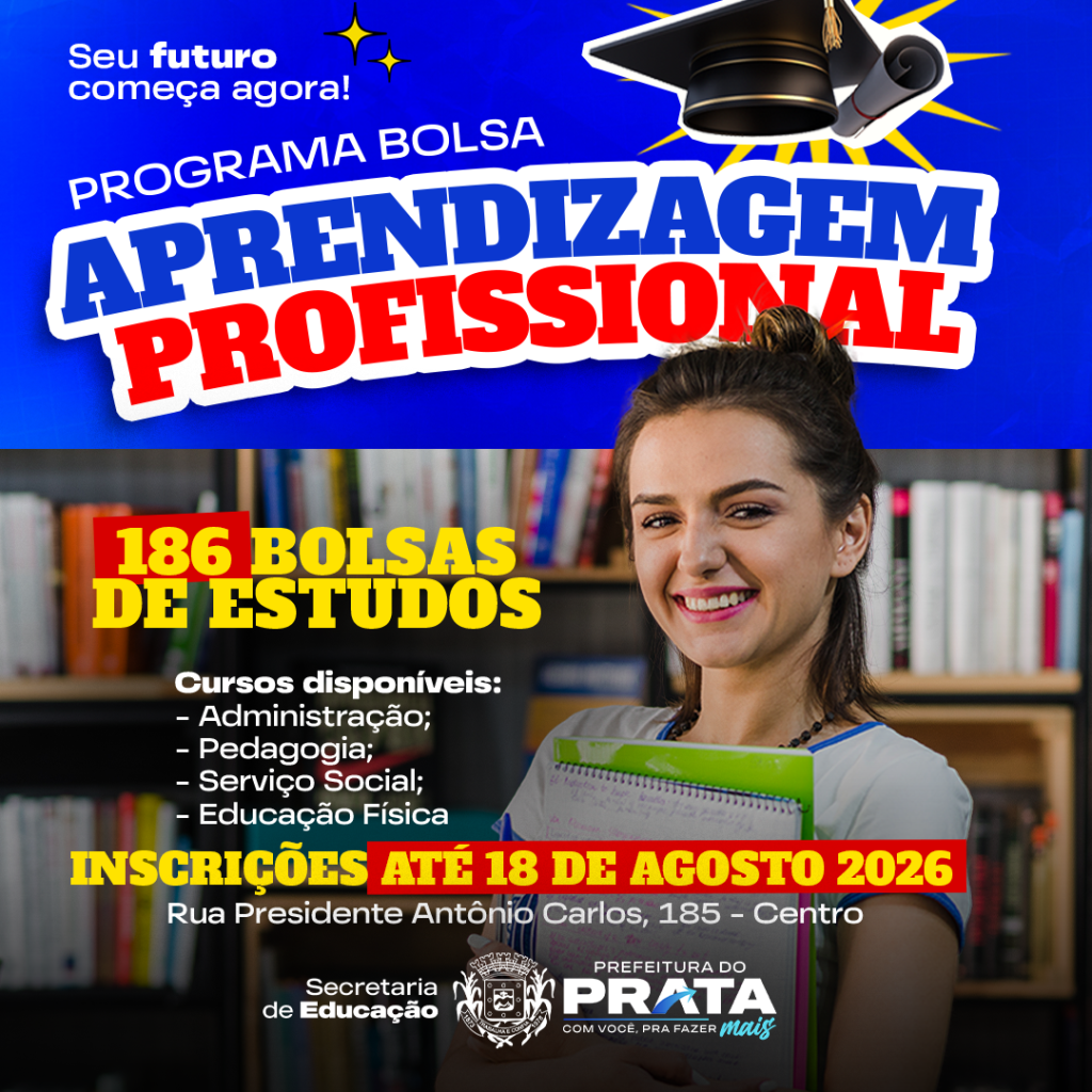 Prefeitura do Prata abre inscrições para 186 vagas remanescentes do Programa Bolsa Faculdade