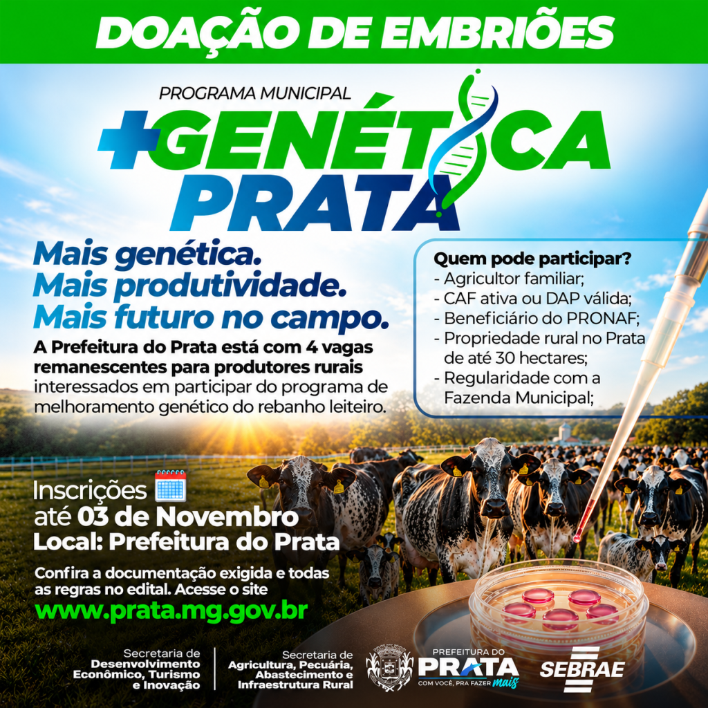 Prefeitura do Prata abre inscrições para quatro vagas remanescentes do Programa + Genética Prata